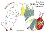 Die Kleine Raupe Nimmersatt. Mein Malbuch
