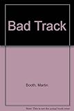 The bad track