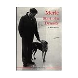 Merle : the start of a dynasty