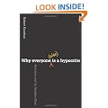 Why Everyone (Else) Is a Hypocrite: Evolution and the Modular Mind