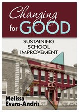 Changing for Good: Sustaining School Improvement
