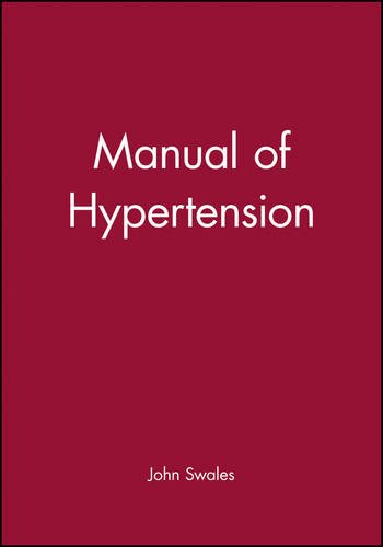 Manual of Hypertension, by John Swales Manual of Hypertension, by John Swales