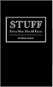 Stuff Every Man Should Know