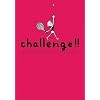 CHALLENGE!!