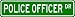 POLICE OFFICER Street Sign ~ Custom Street Sign - Aluminum