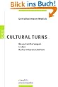 Cultural Turns: Neuorientierungen in den Kulturwissenschaften