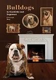 Bulldogs in Geschichte und Gegenwart