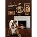 Bulldogs in Geschichte und Gegenwart