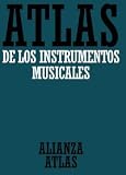 Atlas de los instrumentos musicales (Alianza Atlas)