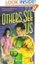 Others See Us