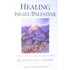 Healing Israel / Palestine: A Path to Peace and Reconciliation