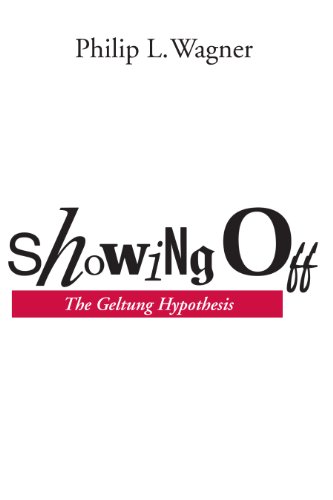 Showing Off: The Geltung Hypothesis