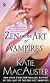 Zen and the Art of Vampires: A Dark Ones Novel