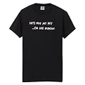He's Not My Pet Tee