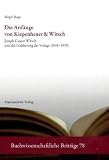 Produkt-Bild: Die Anf&auml;nge von Kiepenheuer & Witsch: Joseph Caspar Witsch und die Etablierung des Verlags (1948-1959)