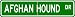 Afghan Hound STREET SIGN ~ High Quality Aluminum ~ Dog Lover