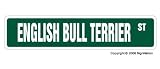 ENGLISH BULL TERRIER -Street Sign- collectable dog lover great gift idea