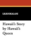  : Hawaii's Story by Hawaii's Queen