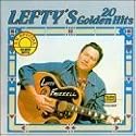Lefty's 20 Golden Hits