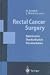 Rectal Cancer Surgery: Optimisation, Standardization, Documentation
