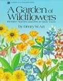 A Garden of Wildflowers: 101 Native Species and How to Grow Them (0882664042) by Skudder, Hyla M.