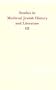 Studies in Medieval Jewish History and Literature, Volume III (Studies in Medieval Jewish History and Literature, Harvard Judaic Monographs, 8)
