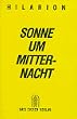 B�cher des flammenden Herzens, in 5 Bdn., Bd.1, Sonne um Mitternacht