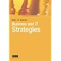 How to Manage Business and IT Strategies (IS Management & Business Change Guides)