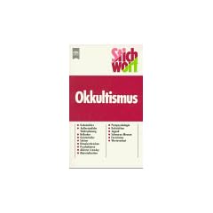 Stichwort: Okkultismus.