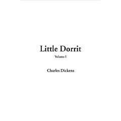 Little Dorrit: v. 1