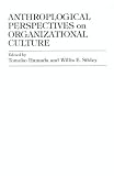 Review University Press of America  / Anthropological Perspectives on Organizational Culture
