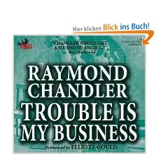Trouble Is My Business