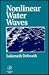 Nonlinear Water Waves