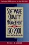 Software Quality Management and ISO 9001: How to Make Them Work for You