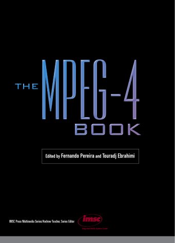 MPEG4 (Prentice Hall Imsc Press Multimedia Series)
