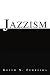 Jazzism