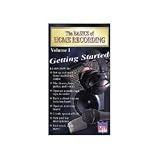 The Basics of Home Recording - Volume 1: Getting Started