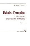 Malades d'exception : Vivre avec une maladie orpheline