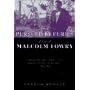 Pursued by Furies: A Life of Malcolm Lowry