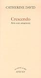 Crescendo : Avis aux amateurs