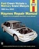  : Ford Crown Victoria and Mercury Grand Marquis, 1988-2000 (Haynes Manuals)
