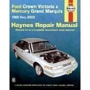 Ford Crown Victoria and Mercury Grand Marquis, 1988-2000: 1988 to 2000 (Haynes Repair Manuals)