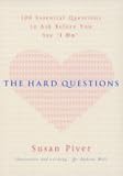 The Hard Questions: 100 Essential Questions to Ask Before You Say I Do