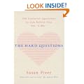 The Hard Questions: 100 Essential Questions to Ask Before You Say "I Do"