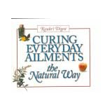 Curing Everyday Ailments the Natural Way (Readers Digest)by Reader's Digest