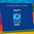 Unity: The Official Athens 2004 Olympic Games Album