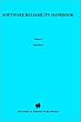 Software Reliability Handbook