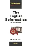 The English Reformation: The Effect o...