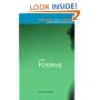 Routledge Critical Thinkers : Julia Kristeva: Essential Guides for Literary Studies