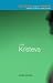 Routledge Critical Thinkers : Julia Kristeva: Essential Guides for Literary Studies (Routledge Critical Thinkers)